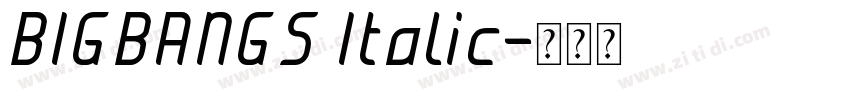 BIGBANGS Italic字体转换